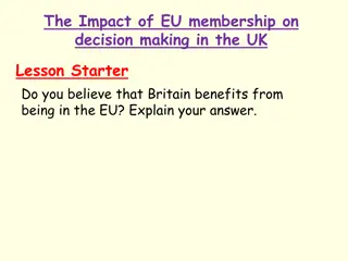 The Impact of EU Membership on Decision Making in the UK