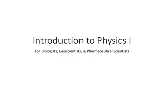 Introduction to Physics I for Biologists, Geoscientists, & Pharmaceutical Scientists