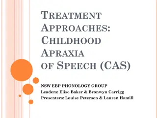 Treatment Approaches for Childhood Apraxia of Speech (CAS)