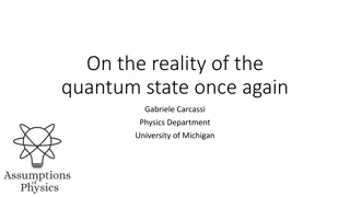 Exploring Quantum State Reality by Gabriele Carcassi at University of Michigan