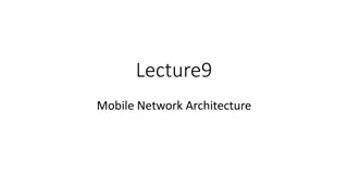 Mobile Network Architecture and Handoff Procedures