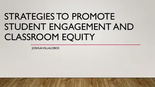 Effective Classroom Strategies for Student Engagement and Equity