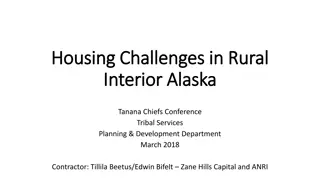 Rural Housing Challenges in Interior Alaska - Solutions and Assessments