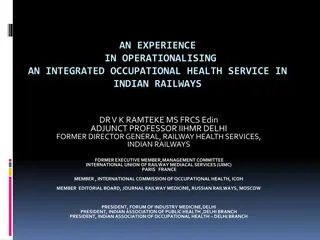 Operationalising an Integrated Occupational Health Service in Indian Railways by Dr. V.K. Ramteke