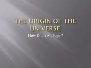 The Origin of the Universe: A Journey Through Scientific Theories and Discoveries