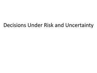 Understanding Decisions Under Risk and Uncertainty