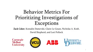 Behavior Metrics for Prioritizing Investigations of Exceptions