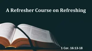 A Refresher Course on Refreshing in 1 Corinthians 16:13-18