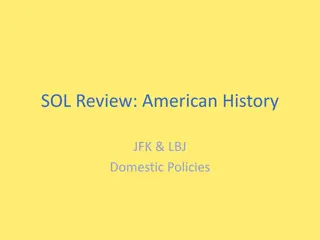 Key Aspects of American History: JFK & LBJ Domestic Policies