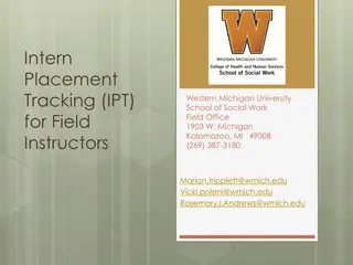 Intern Placement Tracking (IPT) System for Field Instructors at Western Michigan University