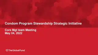 Condom Program Stewardship Strategic Initiative Meeting Overview