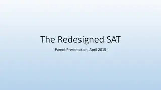 The Redesigned SAT Suite of Assessments: Key Changes and Features