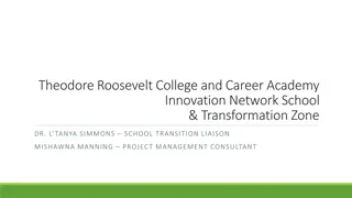 Project Management for Theodore Roosevelt College and Career Academy Innovation Network School Transformation