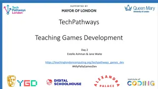 TechPathways London: Games Development Teaching Workshop Highlights