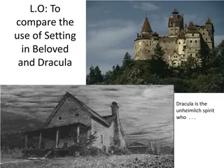 Exploring Setting in Beloved and Dracula: A Comparative Analysis