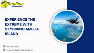 EXPERIENCE THE EXTREME WITH SKYDIVING AMELIA ISLAND