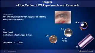 Advances in Target Manufacturing for Inertial Confinement Fusion Experiments