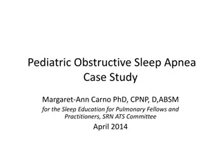 Pediatric Obstructive Sleep Apnea Case Study: Diagnosis and Management