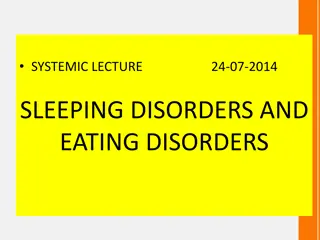 Sleeping Disorders and Eating Disorders: A Systemic Lecture