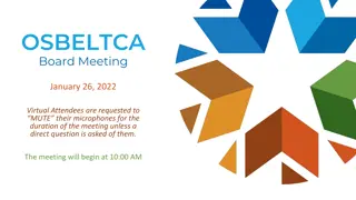 OSBELTCA Board Meeting - January 26, 2022 - Virtual Attendees Instructions