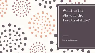 Frederick Douglass: What to the Slave is the Fourth of July?