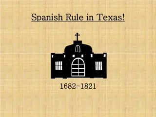 Spanish Rule in Texas: Missions and Presidios