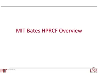 MIT Bates High Performance Research Computing Facility Overview