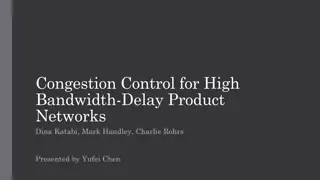 Congestion Control for High Bandwidth-Delay Product Networks