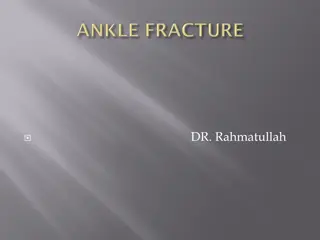 Comprehensive Overview of Ankle Fractures and Ligamentous Anatomy