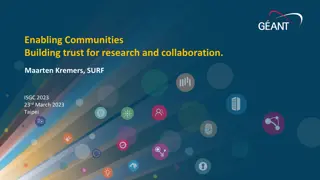 Enabling Communities: Building Trust for Research and Collaboration