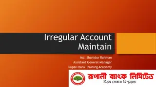 Irregular and Dormant Bank Accounts