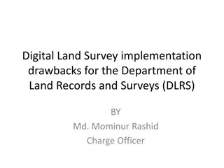 Challenges of Implementing Digital Land Survey for Department of Land Records and Surveys