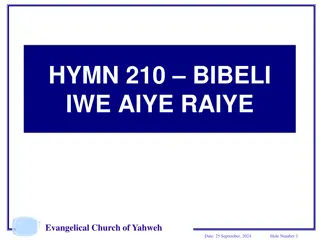 Hymn 210: Bibeli Iwe Aiye Raiye - Evangelical Church of Yahweh