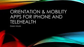 Orientation & Mobility Apps for iPhone and Telehealth by Daren Moyle