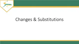 Managing Changes and Substitutions in Team Sports