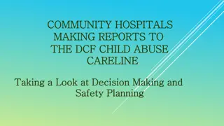 Decision Making and Safety Planning in Reporting Child Abuse