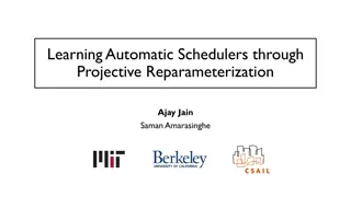 Automatic Schedulers through Projective Reparameterization