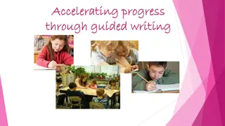 Maximizing Writing Progress: Guided Writing Strategies