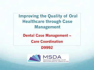 Improving Oral Healthcare Quality Through Case Management