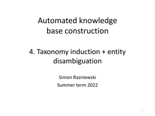 Automated Knowledge Base Construction: Taxonomy Induction and Entity Disambiguation Overview