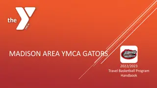 Madison Area YMCA Gators 2022/2023 Travel Basketball Program Handbook