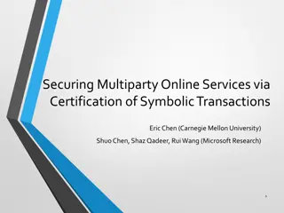 Enhancing Online Service Security through Symbolic Transaction Certification