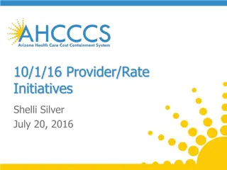 Healthcare Initiatives Effective 10/1/16 - Arizona Provider Rates and Services