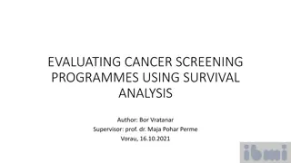 Evaluating Cancer Screening Programmes Using Survival Analysis