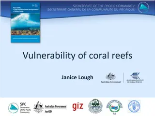 The Vulnerability of Coral Reefs