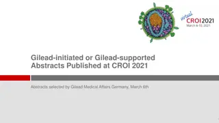 Gilead-Supported Abstracts Published at CROI 2021: Treatment Updates and Lenacapavir Advancements