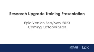 Research Upgrade Training Presentation: Epic Version Feb/May 2023 Preview