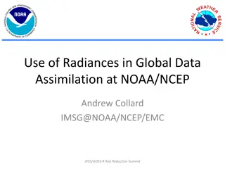 Advances in Global Data Assimilation at NOAA/NCEP: Radiance Data and Future Developments