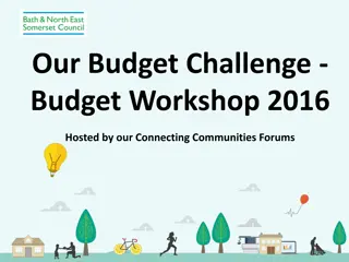 Addressing Budget Challenges in Bath & North East Somerset Workshop 2016