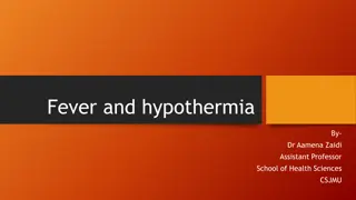 Fever and Hypothermia: Body Temperature Regulation